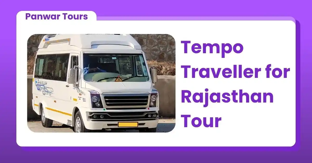 Tempo Traveller for Rajasthan Tour